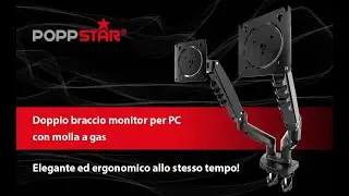 Poppstar - Braccio doppio monitor con molla a gas | schermi da 17-27