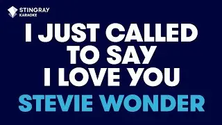 Stevie Wonder - I Just Called To Say I Love You (Karaoke with Lyrics)