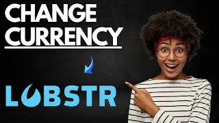 How to Change Currency in Lobstr Wallet (Easy Guide)