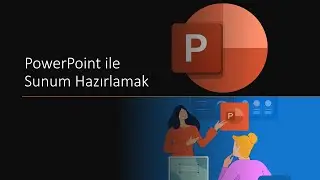 PowerPoint Slayt / Sunum Hazırlama (Hızlı ve Etkili Sunum Hazırlama) 
