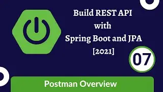 Build REST API with Spring Boot and JPA [2021] - 07 Organize APIs in Postman