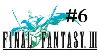 Let's Play Final Fantasy 3 #6 - Postgeheimnis in Caanan