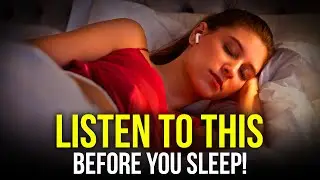LISTEN EVERY NIGHT BEFORE SLEEP! 