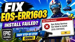 How to Fix Install Failed - Epic Online Services Has Failed to Install Message (EOS-ERR1603)