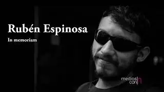Rubén Espinosa in memoriam 2015