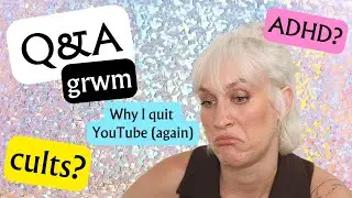 I'm Back...Again. Answering Your Qs GRWM | Thoughts on Jaclyn Hill Drama