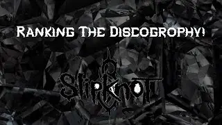 Slipknot - Discography Ranking