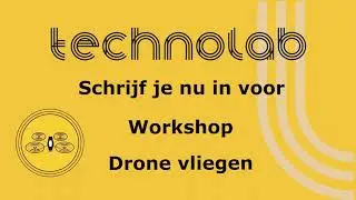 Sterk Techniek Onderwijs - Technolab Workshop Drone vliegen