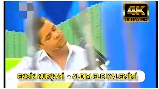Engin Nurşani - Aldım Ele Kalemimi 4K Video 
