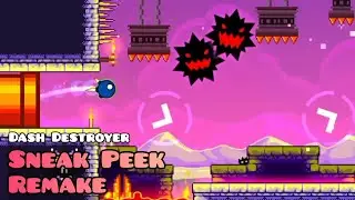 El mejor remake de la Sneak Peek? Dash Destroyer by pixellord 100% GDPS Editor 2.2