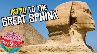 Intro to the Great Sphinx of Giza