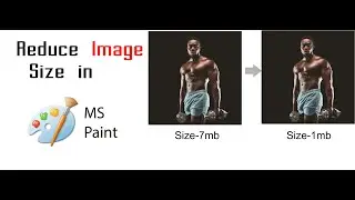 How to Reduce Image file Size in Ms paint?(In Two min)