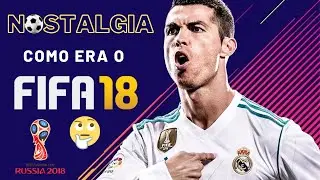 Como foi o FIFA 18 | Nostalgia | Mundo antes do EA FC | Final da era FIFA | Como era o Ultimate Team