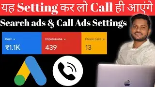 Get More Calls From Google ads | Google call only & Google search ads | Google ads Optimization