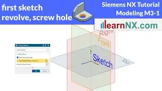 Sketch, revolve and screw hole | Siemens NX Tutorial