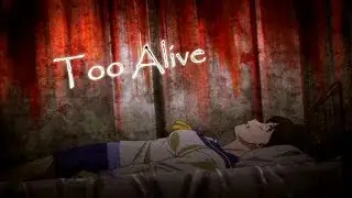 _Вечеринка мертвых_|Too Alive|