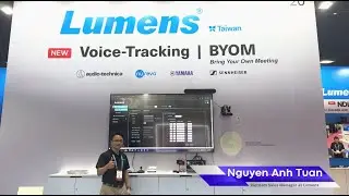 Lumens @ InfoComm Asia 2024: Voice-Tracking & BYOM Solution | Lumens ProAV