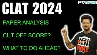 CLAT 2024 : Analysis, Answer Key,Cut off and The Way Ahead (Way Forward)