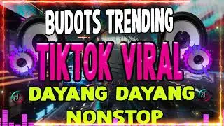 BUDOTS TREND ( TIKTOK VIRAL DAYANG-DAYANG ) TOGTOGAN 2025