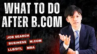 What I Do After Getting My B.Com Degree? | B.COM
