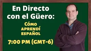 Cómo aprendí español