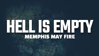 Memphis May Fire - Hell Is Empty (Lyrics)
