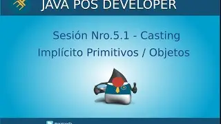 Curso de Java POS - Sesión Nro.5.1 - Casting Implicito Java