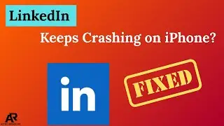LinkedIn Keeps Crashing on iPhone? [Fixed Guide]