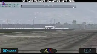 [XP11] A319 TOLISS | IFR | VIVA VIRTUAL| MPTO - SKBO