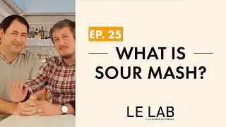 What is a Sour Mash? (ep. 25)