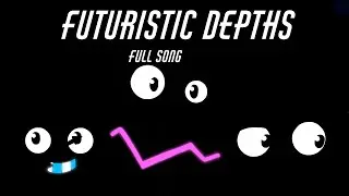 Futuristic Depths - (Full Song)