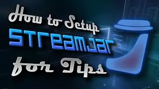How to Setup StreamJar Tips