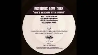 Brothers Love Dubs - Ming's Incredible Disco Machine (Big Baaad Mix)