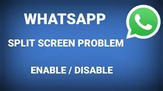 How To Turn Off WhatsApp Split Screen ! How To Enable & Disable Split Screen Of WhatsApp