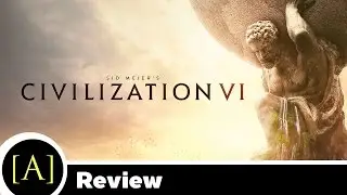 [รีวิว] Civilization VI (นายอาร์ม)