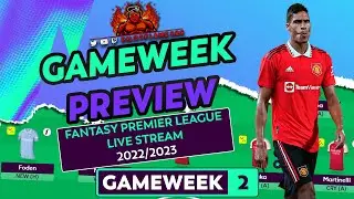 FPL: GAMEWEEK 2 PREVIEW | MAN UTD LUCKY! | LIVE STREAM VOD | FANTASY PREMIER LEAGUE TIPS 2023/24