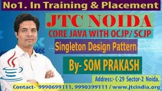 Singleton design Pattern in  Java  Part-1 By Som Sir