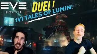 Eve Online 1v1 PvP! Tales of Lumin!