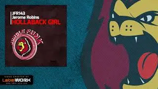 Jerome Robins - Hollaback Girl (Original Mix)