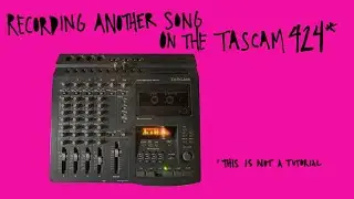 Recording another song on the Tascam 424 mkII