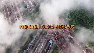 Fenomena cuaca berkabus umpama berada di Cameron Highlands | rakaman drone Mavic Mini #2
