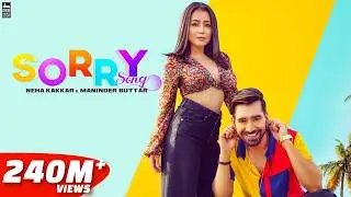 Sorry Song - Neha Kakkar & Maninder Buttar | Babbu | MixSingh | Punjabi Song 2019