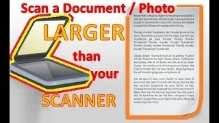 Scan Legal Size, 8.5 x 13, or Bigger than your Scanner Document or  Picture How to Scan Legal Size