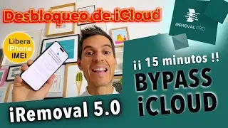 iRemoval 5.0 ☁️ ¡Bypass iCloud en 15 minutos!
