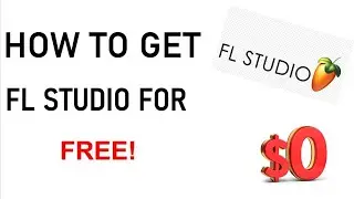 HOW TO GET FL STUDIO FOR FREE IN 2025