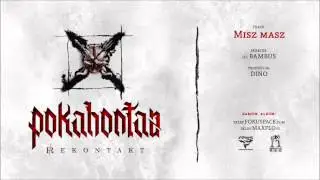 Pokahontaz - 10 Misz masz (REKONTAKT LP) prod. DiNO