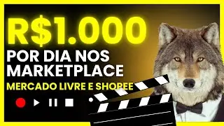 R$1.000 Por dia nos Marketplaces MERCADOLIVRE,SHOPEE,AMAZON + Dica de Vendas