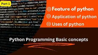 Features, Applications & Uses of Python for Beginners