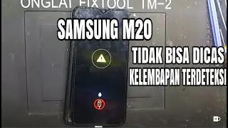 SAMSUNG M20 TIDAK BISA DICAS KELEMBAPAN TERDETEKSI