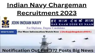 Indian Navy Chargeman Requirement 2023 @todayjobupdates8454